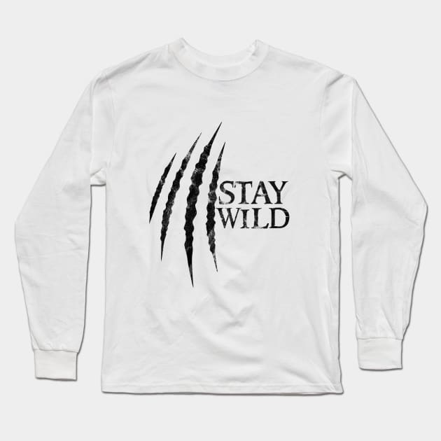 Stay Wild Long Sleeve T-Shirt by Clathrus